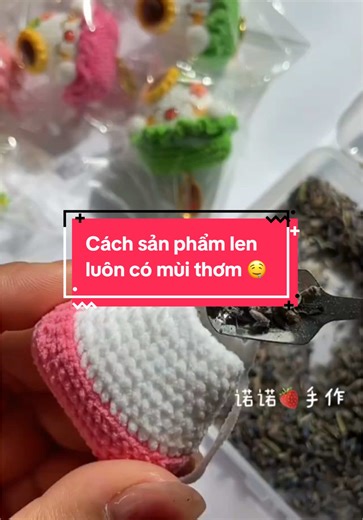 Cách để sản phẩm len luôn có mùi thơm 🤤 #yarn #chart #crochet #handmadegifts #len #móclen #xuhuong #learnontiktok