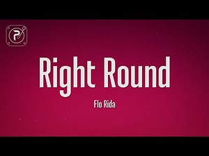 Flo Rida - Right Round (Lyrics) (feat. Ke$ha)