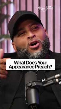 What Does Your Appearance Preach