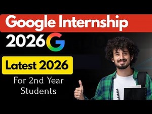 Google Internship 2026 for 2nd Year Students | How to Apply & Preparation