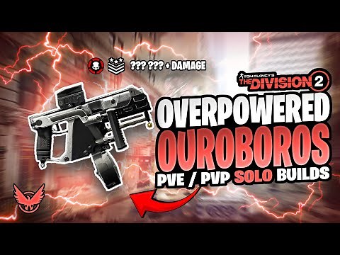 The Division 2 OUROBOROS BUILDS is Ruthless! Solo/Group PVE & PVP Build Guide - Ultimate Farming