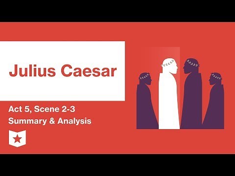 Julius Caesar by Shakespeare | Act 5, Scenes 2–3 Summary & Analysis