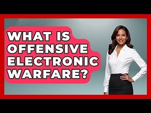 What Is Offensive Electronic Warfare? - Tactical Warfare Experts