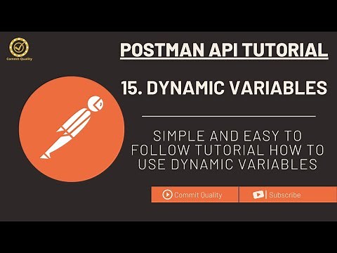 Postman API Testing Tutorial 15 - Mastering Dynamic Variables for Advanced API Testing with Postman