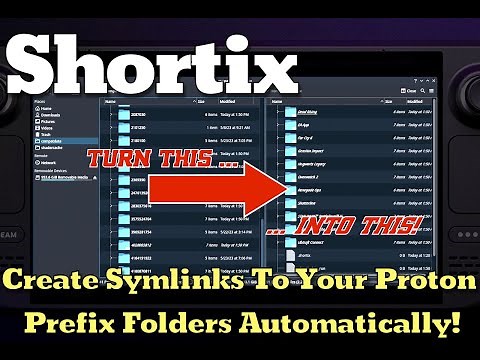 Steam Deck Quickie: Shortix - Change Mysterious Proton Folders into Easy Symlinks!