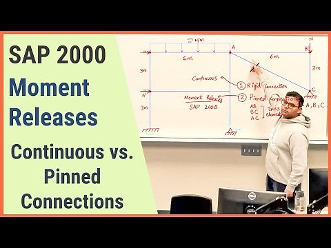 Continuous vs. Pinned Connections in CSI SAP 2000