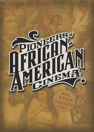 Pioneers of African-American Cinema - Movie