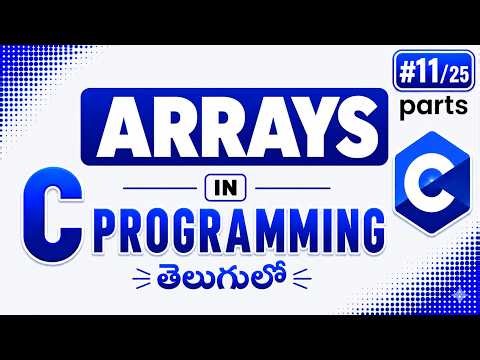 Arrays in C Language Explained for beginners in Telugu | Basics + Problems