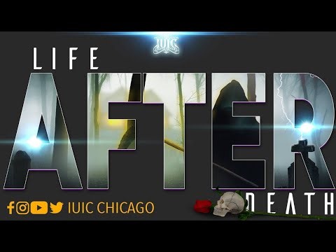 #IUIC | Life After Death
