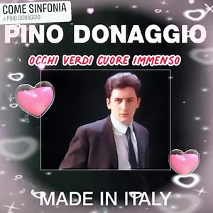 "Come Sinfonia" Pino Donaggio 🌻🎸 | Occhi Verdi, Cuore Immenso.
