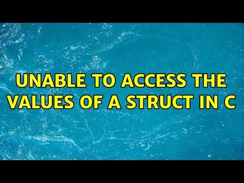 Unable to access the values of a struct in C (3 Solutions!!)