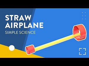 Simple Science: Straw Airplane • EVPL Digital Program