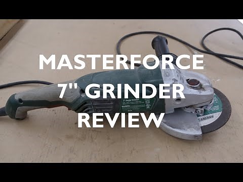 Masterforce 7 Inch Grinder Review