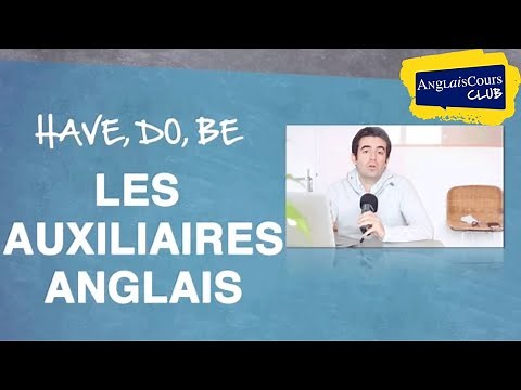 Les auxiliaires en anglais