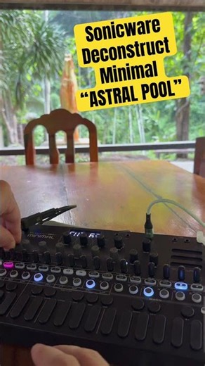 ASTRAL POOL. Sonicware Deconstruct Minimal #soniqware #deconstruct #minimal #synth