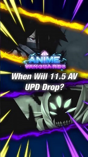 When Will AV 11.5 Update Drop?!?! | Roblox | Anime Vanguards #roblox #animevanguards #showcase