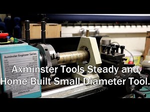 Axminster/Sieg Co Lathe, Steady and Small Diameter Tool.