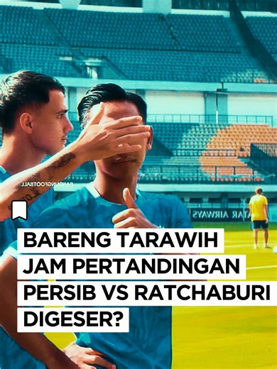 Pertandingan Persib vs Ratchaburi: Mood Puasa Terpengaruh