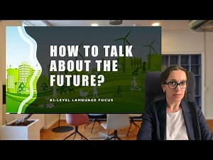 Mastering Future Tenses at B2 Level