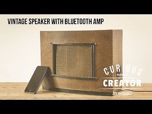 #10 Upgrade almost any Vintage Speaker to Bluetooth - DIY Curious Creator