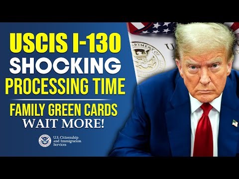 USCIS I-130 Processing Time in January 2026: Family Green Cards, Spouses & Parents | Avoid Delays