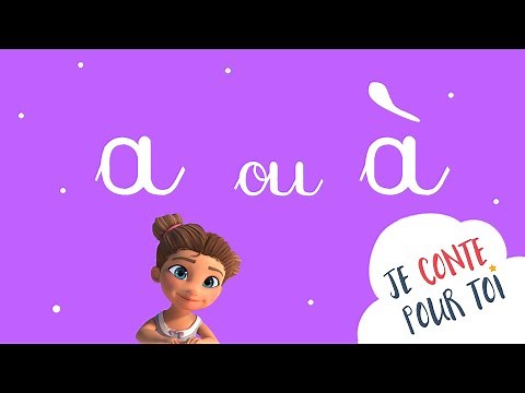 Leçon d’orthographe - a ou à - La Méthode Facile !
