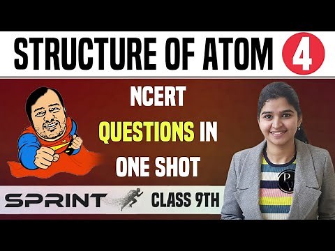 Structure of Atom 04 | NCERT Questions in 1 Shot | Class 9 | Sprint