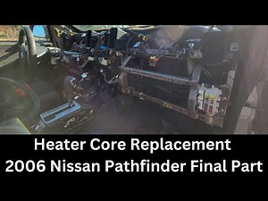 How To Replace Heater Core Final Part | 2006 Nissan Pathfinder