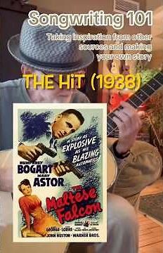 Songwriting 101: Taking inspiration from other sources and making your own story. “The Hit (1938)”