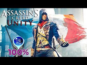 ASSASSIN'S CREED UNITY - 100% Platinum Walkthrough No Commentary (PS5 PRO 60FPS)