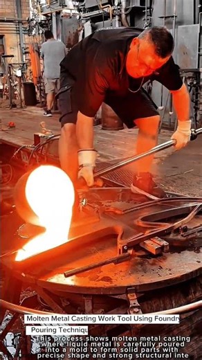 Molten Metal Casting Work Tool Using Foundry Pouring Technique #worktool