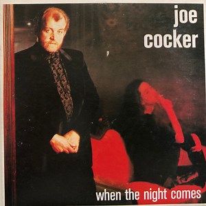 Joe Cocker - When The Night Comes