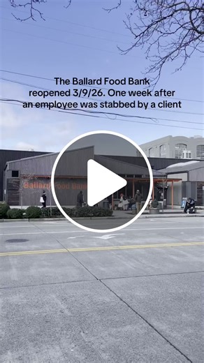 Ballard Food Bank reopens after stabbing - NewsBreak