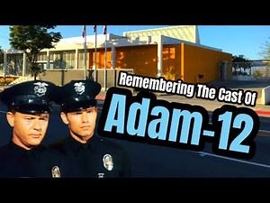 ADAM 12 TV Show Cast - Filming Location, Gravesites & More!