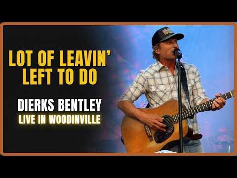 Dierks Bentley - Lot of Leavin Left To Do - Woodinville, WA - Chateau Ste Michelle