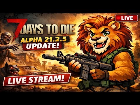7 Days To Die 2.5 Update! New Start!