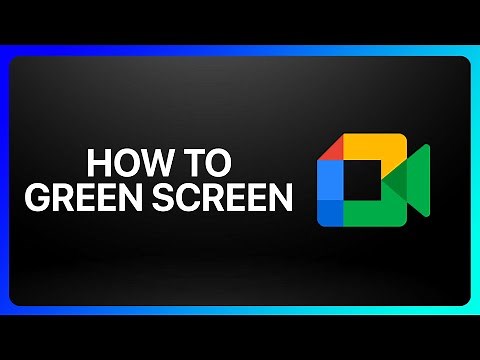 How To Green Screen In Google Meet Tutorial