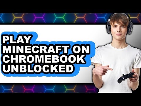 How to Play Minecraft on Chromebook Unblocked (NEW 2025)