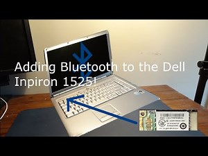 Adding Bluetooth to the dell Inspiron 1525!