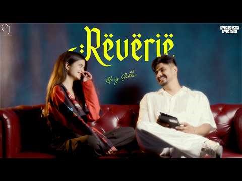 REVERIE | MNEY SIDHU | FELLA FLOW | OFFICIAL MUSIC VIDEO