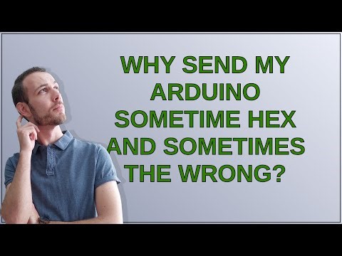 Arduino: Why send my Arduino sometime Hex and sometimes the wrong?