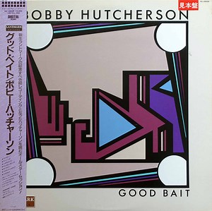 Bobby Hutcherson - Good Bait