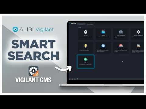 Find Anything Fast with Alibi Vigilant Smart Search | Full CMS Tutorial