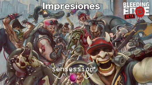 Bleeding Edge (beta) - impresiones sensession