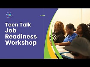 Teen Talk Job Readiness - Prepping Teens for a Career with Good Work Ethic