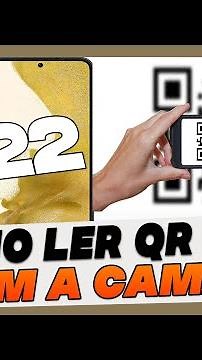 Como Escanear QR Code no Samsung Galaxy S22, S22+ e S22 Ultra Ler Qr code