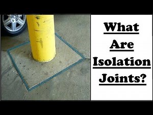 Isolation Joints : What You Need to Know"