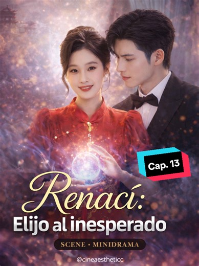 Drama y Amor en la Nueva Vida de Renací: Capítulo 13