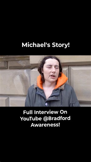 76K views · 206 reactions | Michael's Story! Full Interview On YouTube! #storytime #bradford #bradfordcity #interview #storytelling #story #Addiction #homeless | Bradford Awareness bfd | Facebook