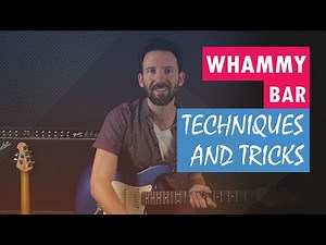 WHAMMY BAR Techniques | Guitar Tricks